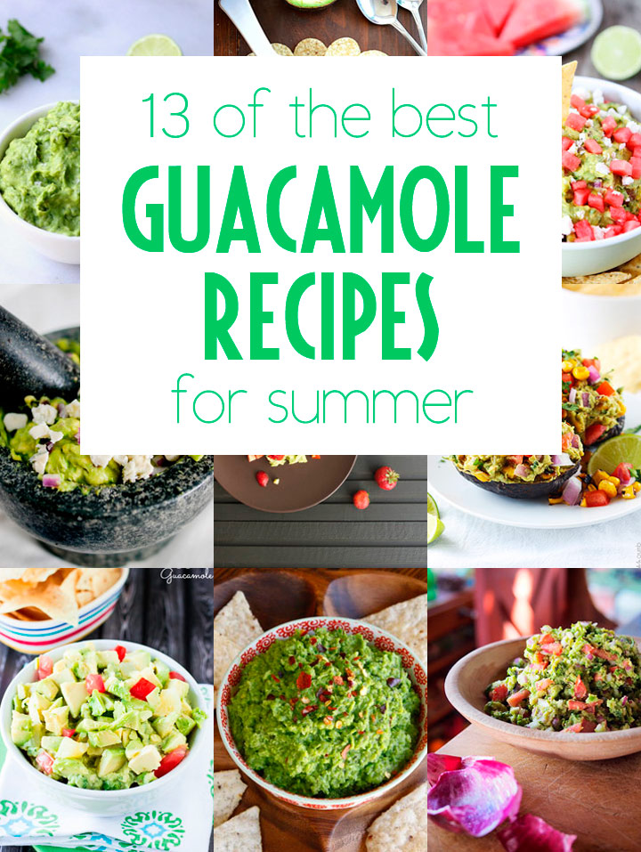 13 of the Best Guacamole Recipes for Summer
