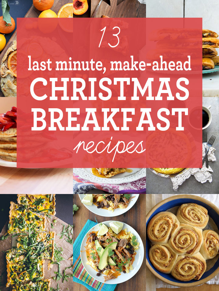 13 of the Best Last Minute, Make Ahead Christmas Breakfast Recipes